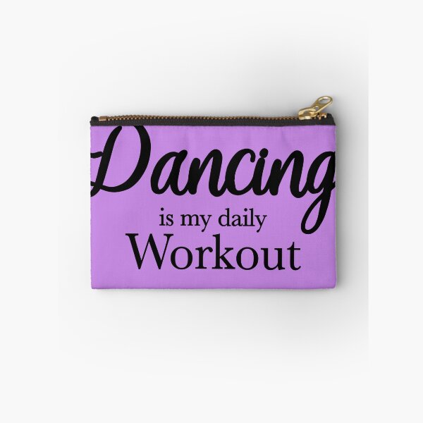 Item preview, Dancing is my daily workout designed and sold by OVMEngemann.
