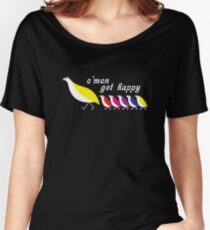 C'mon Get Happy Women's Relaxed Fit T-Shirt