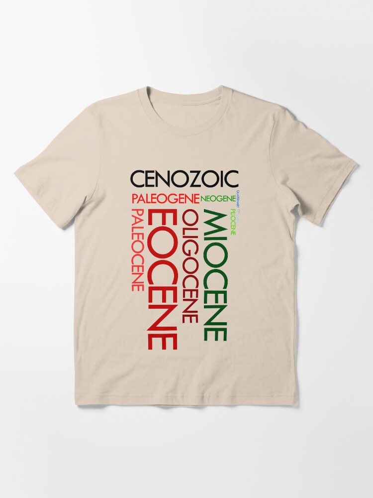 Alternate view of Cenozoic Eras, Ages and Epochs Essential T-Shirt