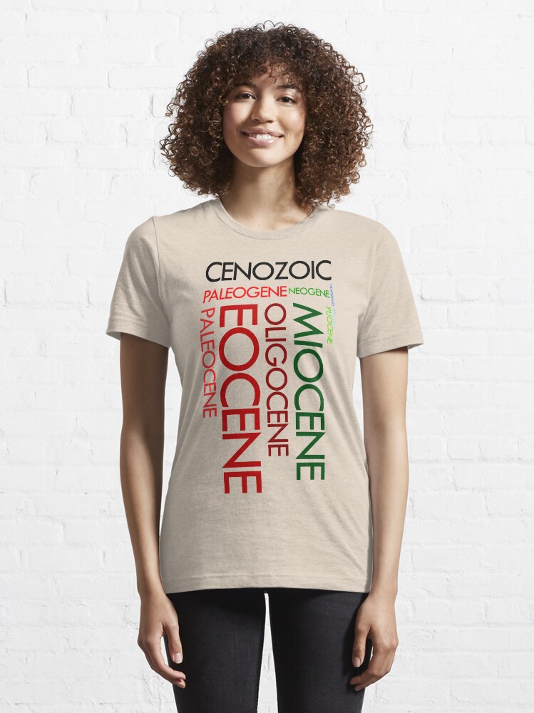 Alternate view of Cenozoic Eras, Ages and Epochs Essential T-Shirt
