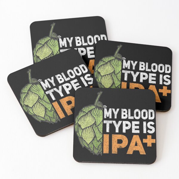 Item preview, My Blood Type Is IPA+ designed and sold by Byfab.
