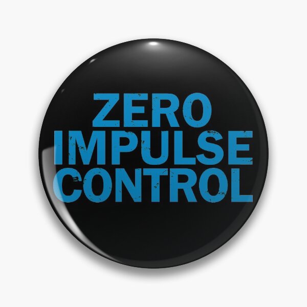 Item preview, Zero Impulse Control designed and sold by rogue-design.
