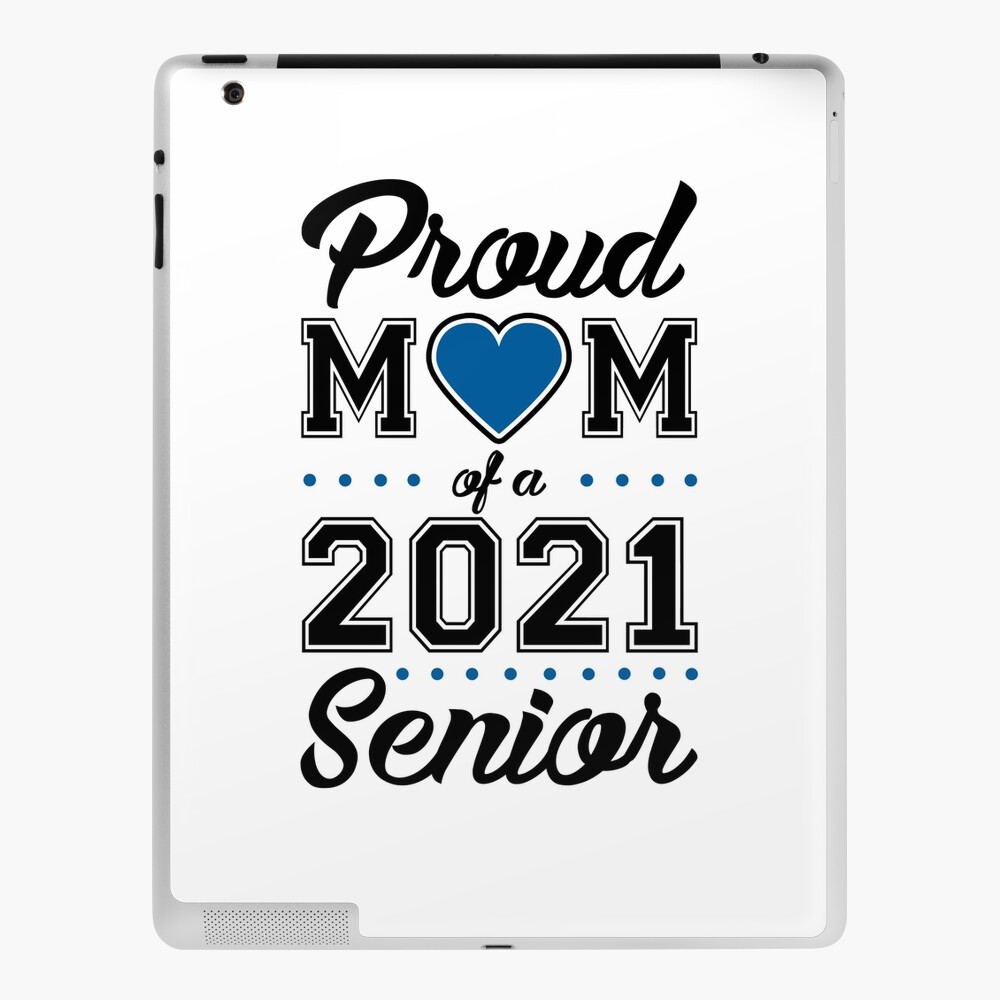 Best Ipad Case 2021 Proud Mom of a 2021 Senior
