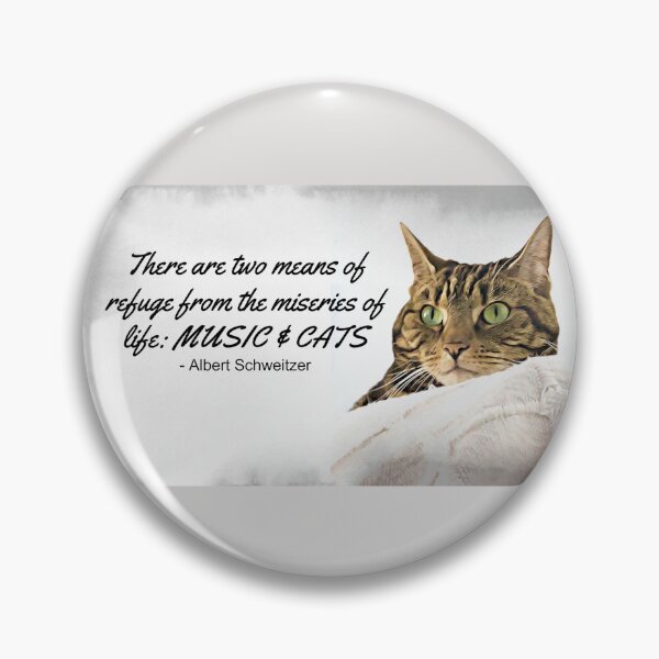 Music and Cats - Albert Schweitzer Quote tabby cat with green eyes digital art Pin