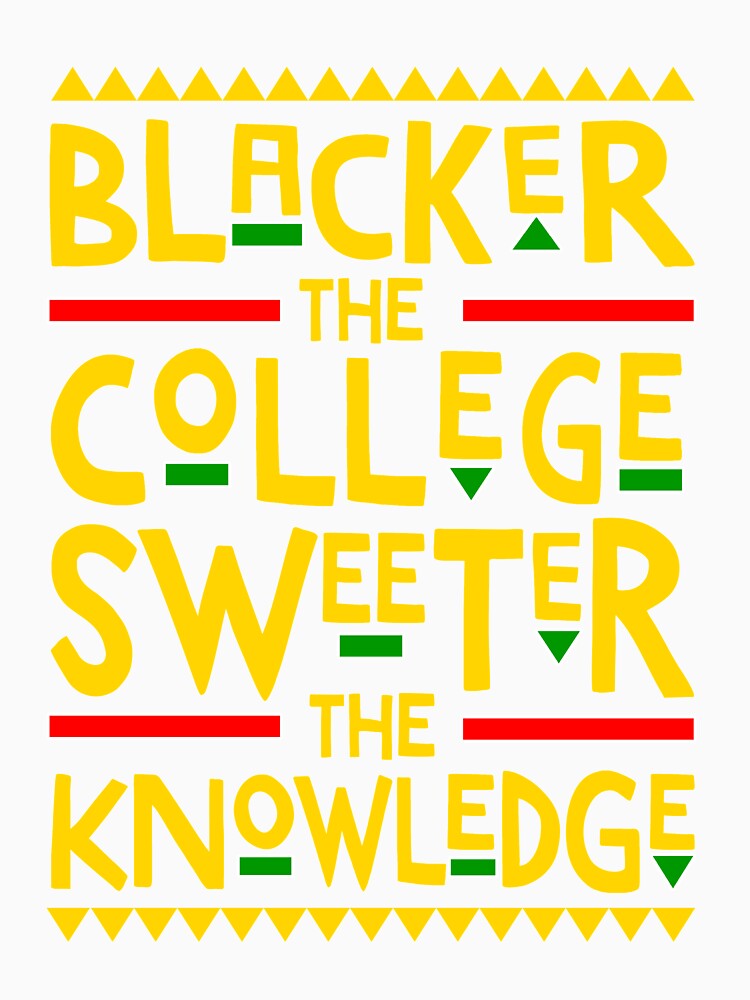 Blacker the college sweeter the store knowledge sweatshirt