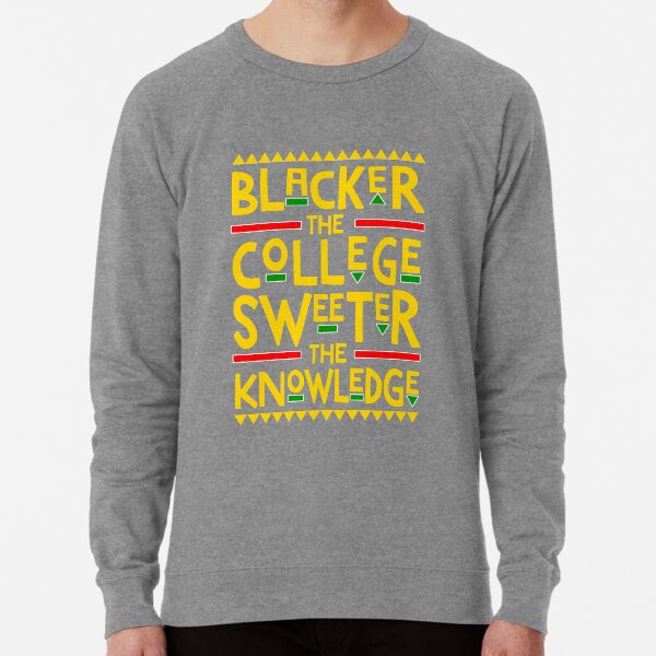 Blacker The College Sweeter The Knowledge Lightweight Sweatshirt