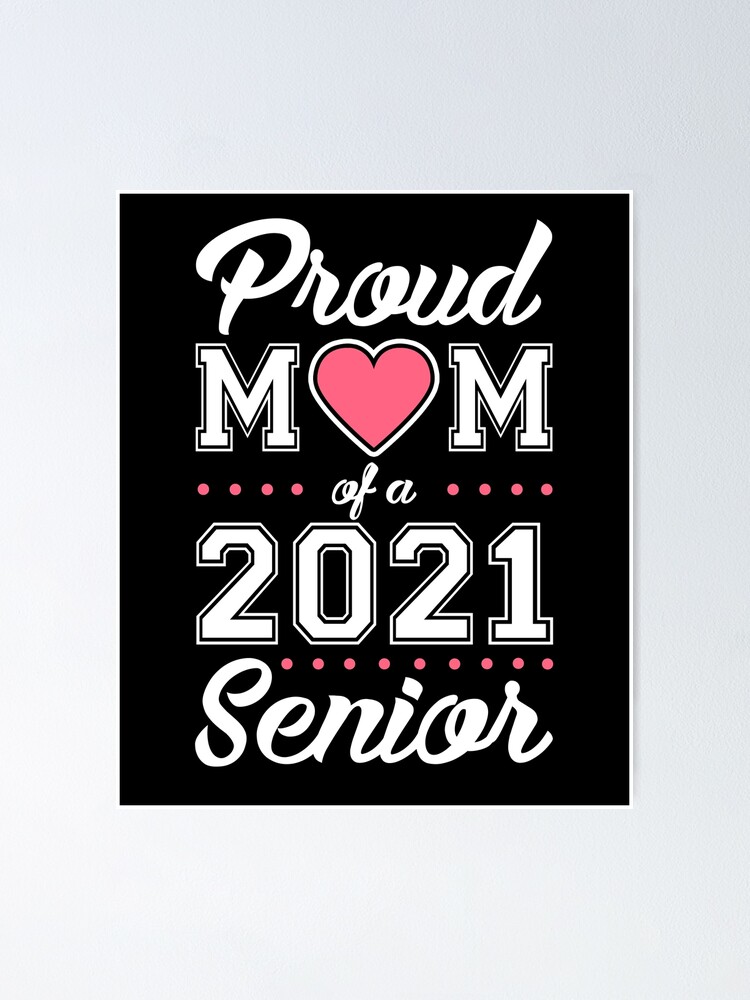 proud mom of a senior 2021