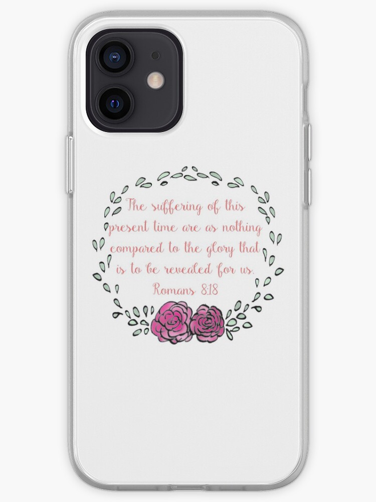 Romans 8 18 Iphone Case By Bereresendiz Redbubble