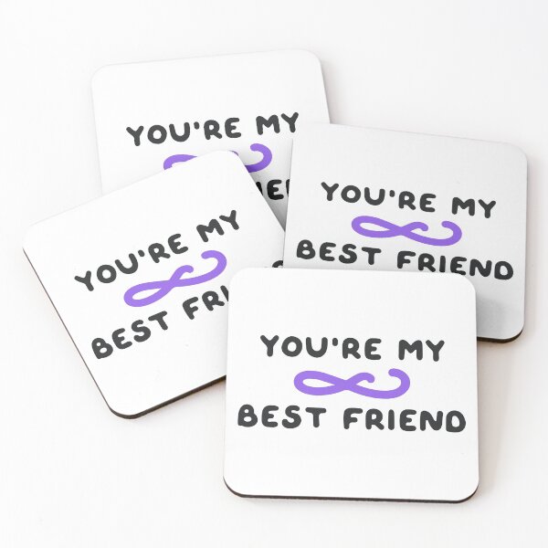 Item preview, You're my best friend designed and sold by caddystar.