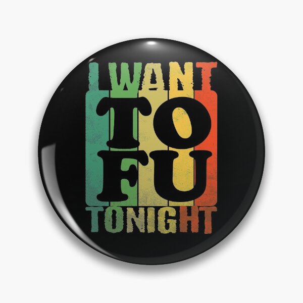 Item preview, I WANT TOFU TONIGHT designed and sold by Daily Grind 19.