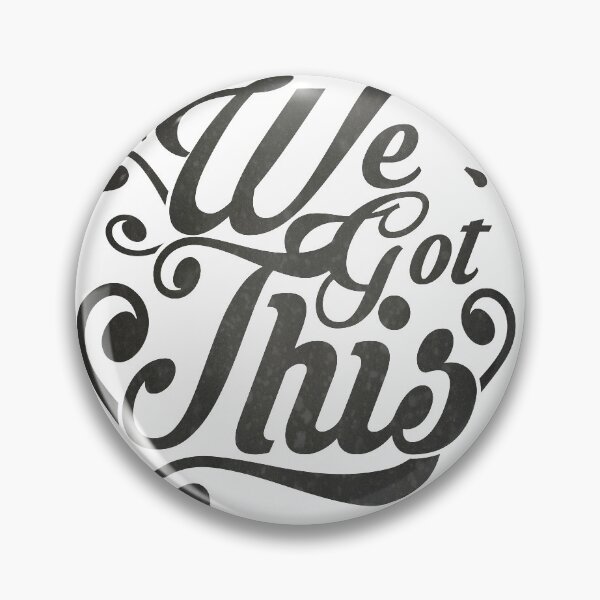 Item preview, We Got This! Inspiring Pun designed and sold by k0rry.