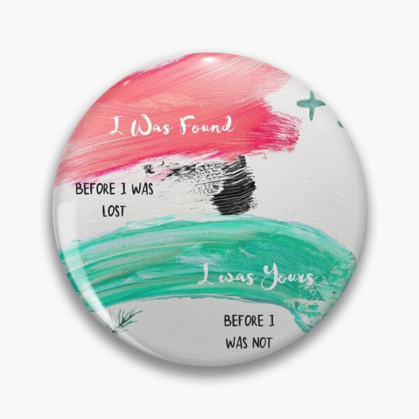 Item preview, I Was Found, Before I Was Lost, I Was Yours Before I Was Not Pillow designed and sold by sumner250.