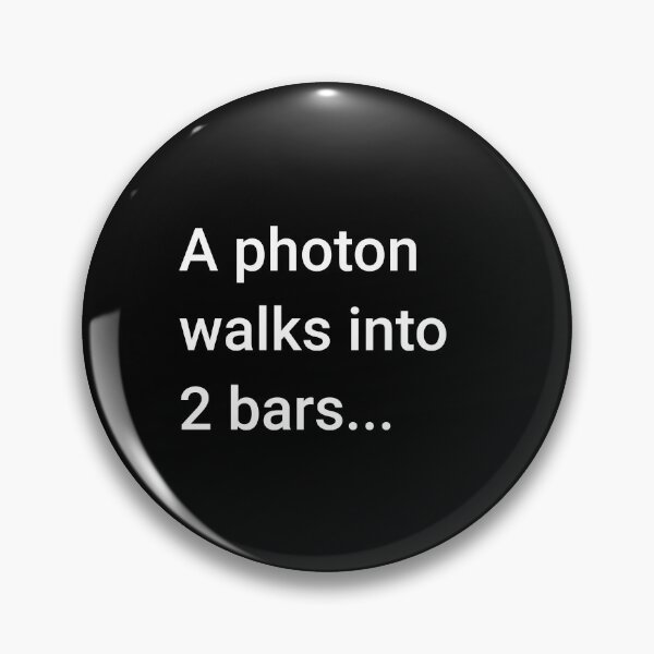 Item preview, A Photon Walks into 2 Bars designed and sold by science-gifts.