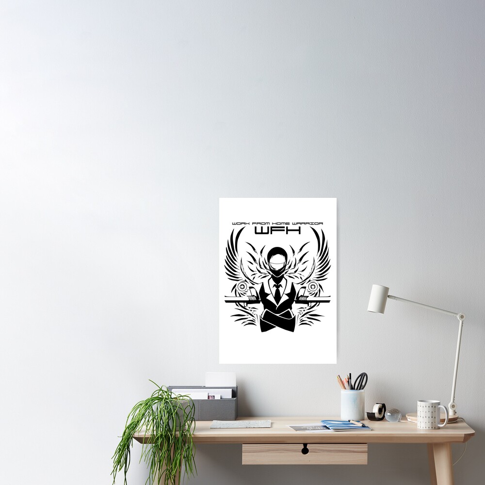 work-from-home-covid-19-warrior-white-poster-by-dwellman-redbubble