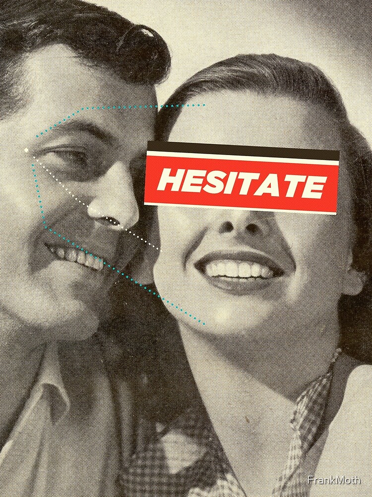 "Hesitate" Photographic Print for Sale by FrankMoth Redbubble