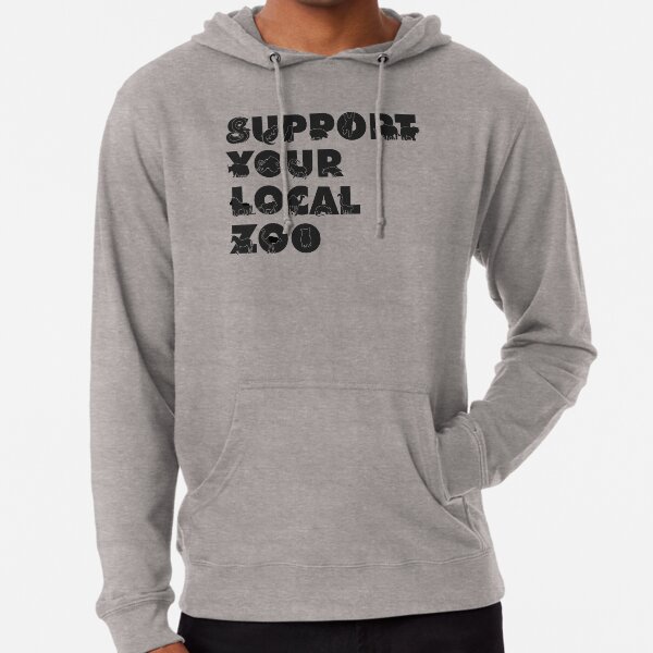 Support Your Local Zoo Lightweight Hoodie