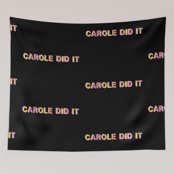 Item preview, Carole did it Popular Meme Speech Bold Colour designed and sold by mekx.