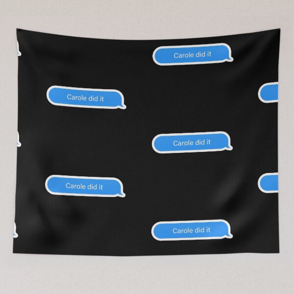 Item preview, Carole did it Popular Meme Speech imessage designed and sold by mekx.