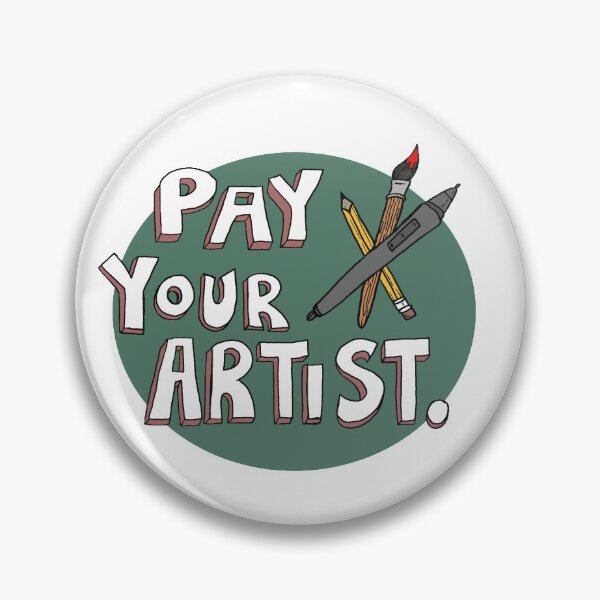 Item preview, PAY YOUR ARTIST designed and sold by Melissa Kleynowski.