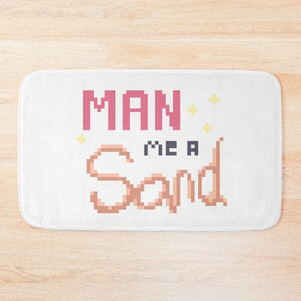 Item preview, Man me a Sand designed and sold by MaxIsConfused.