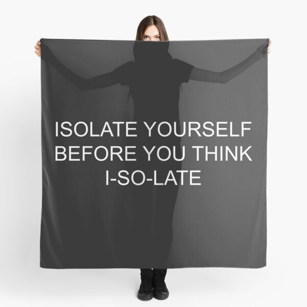 Item preview, isolate yourself before you think i-so-la-te designed and sold by motivation4you.