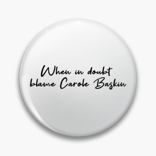 Item preview, When in doubt blame Carole Baskin Popular Meme Speech designed and sold by mekx.