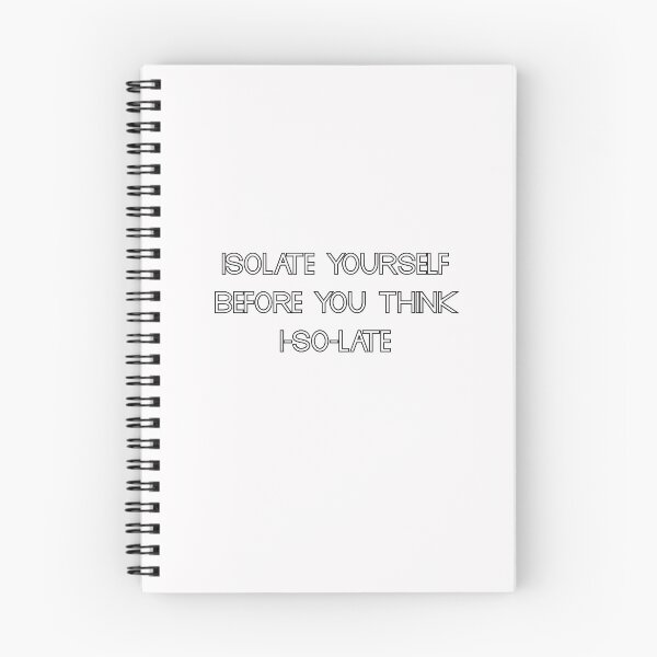 Item preview,  isolate yourself before you think i-so-la-te designed and sold by motivation4you.
