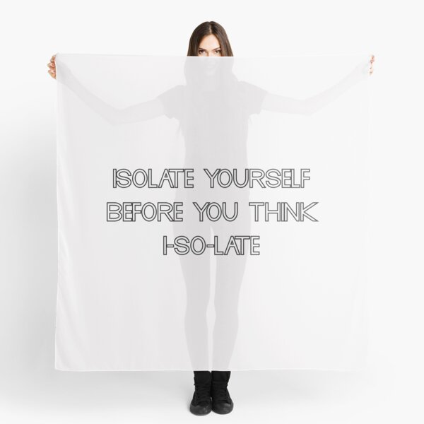 Item preview,  isolate yourself before you think i-so-la-te designed and sold by motivation4you.