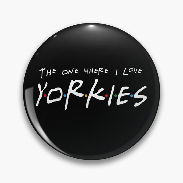 Item preview, The One Where I Love Yorkies designed and sold by primetee.