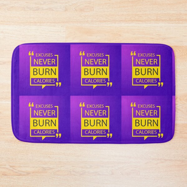 Item preview, Excuses never burn calories designed and sold by Raju2018.