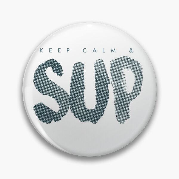 Item preview, KEEP CALM AND SUP - PADDLE SURFING - PADDLE SURF - MINIMALIST  designed and sold by Tropical Blood.