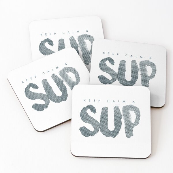Item preview, KEEP CALM AND SUP - PADDLE SURFING - PADDLE SURF - MINIMALIST  designed and sold by Tropical Blood.