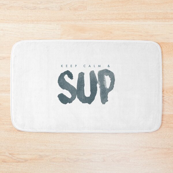 Item preview, KEEP CALM AND SUP - PADDLE SURFING - PADDLE SURF - MINIMALIST  designed and sold by Tropical Blood.