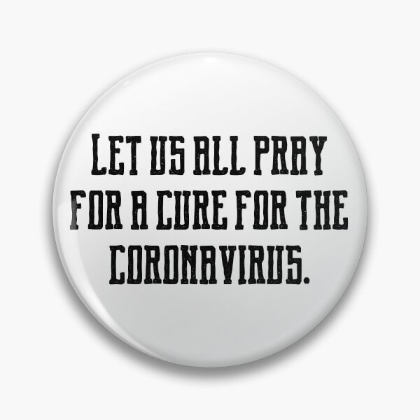 Item preview, let us all pray for a cure for the coronavirus designed and sold by motivation4you.
