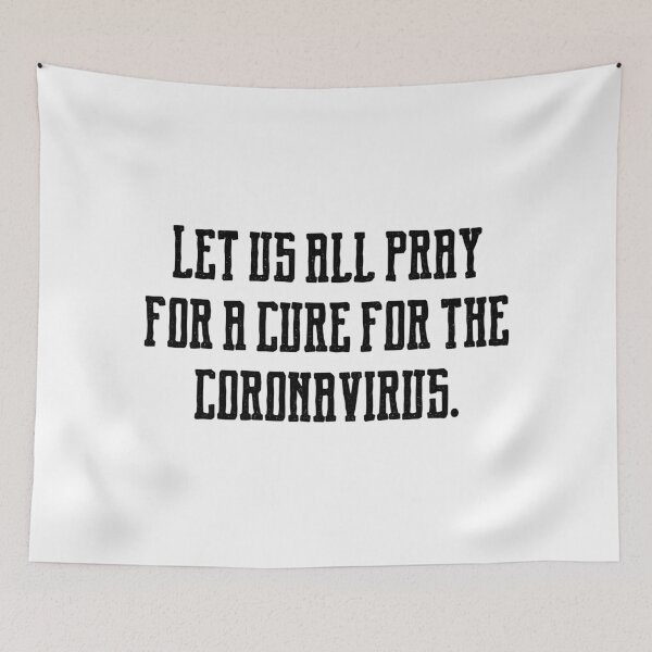 Item preview, let us all pray for a cure for the coronavirus designed and sold by motivation4you.