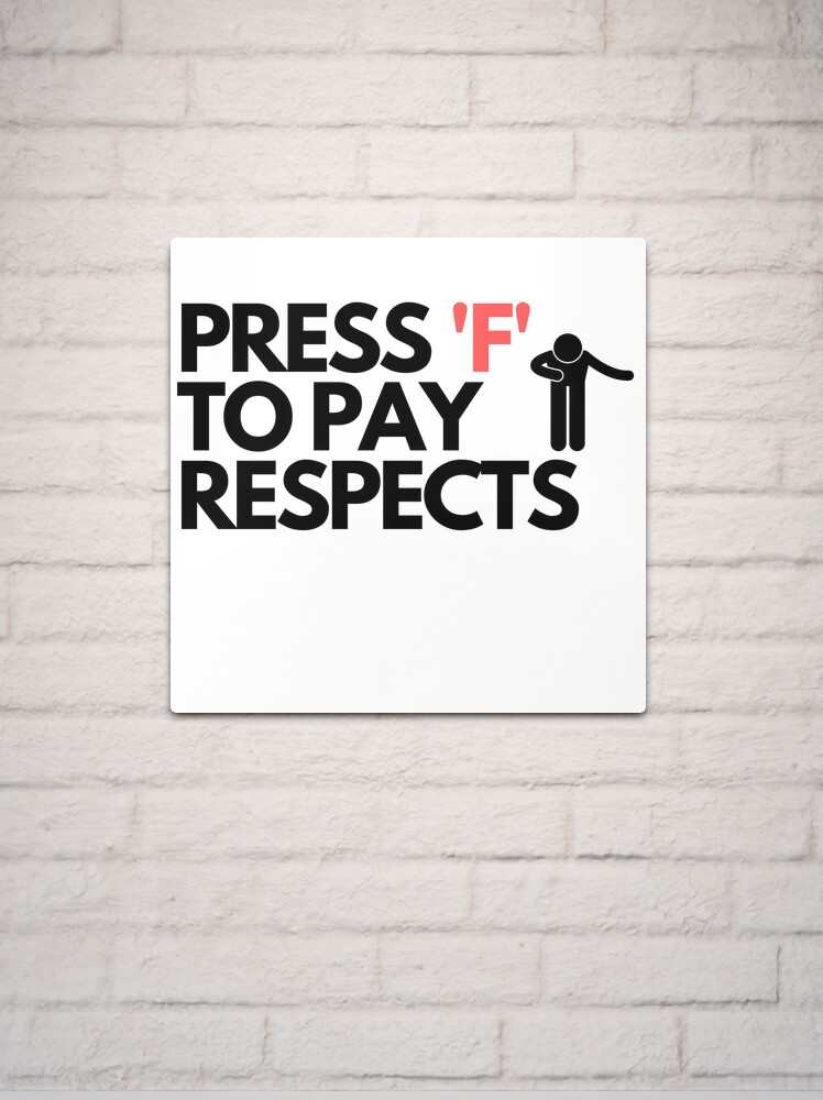 Press F to pay respects Essential T-Shirt for Sale by patriotazx