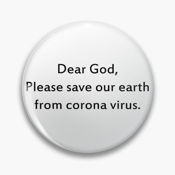 Item preview,   dear god, please save our earth from coronavirus designed and sold by motivation4you.