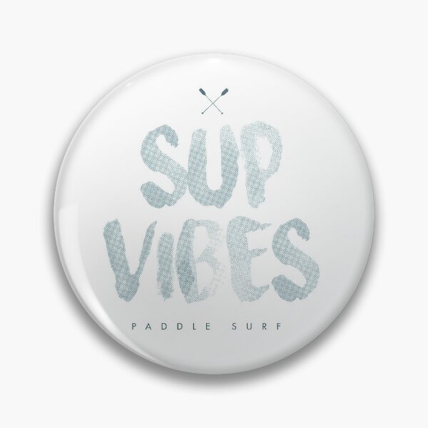 Item preview, SUP VIBLES - PADDLE - PADDLE SURFING - PADDLE SURF - PADDLES  designed and sold by Tropical Blood.