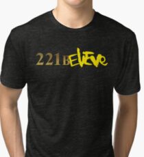 221BELIEVE Tri-blend T-Shirt