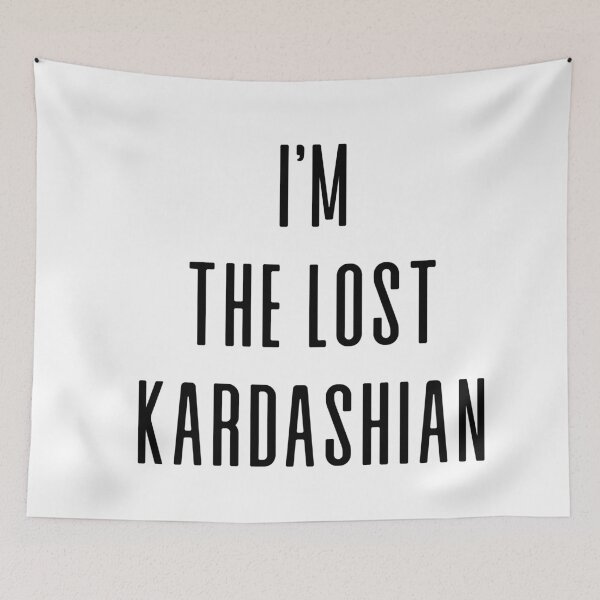 Item preview, I'm the Lost Kardashian designed and sold by ThingsShop.