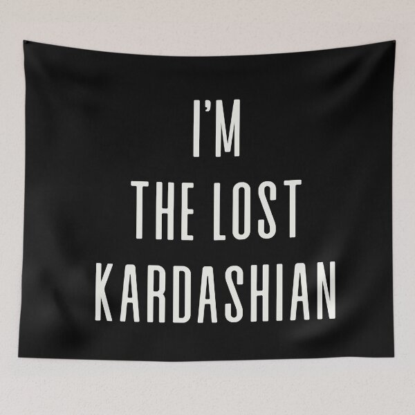 Item preview, I'm the Lost Kardashian designed and sold by ThingsShop.