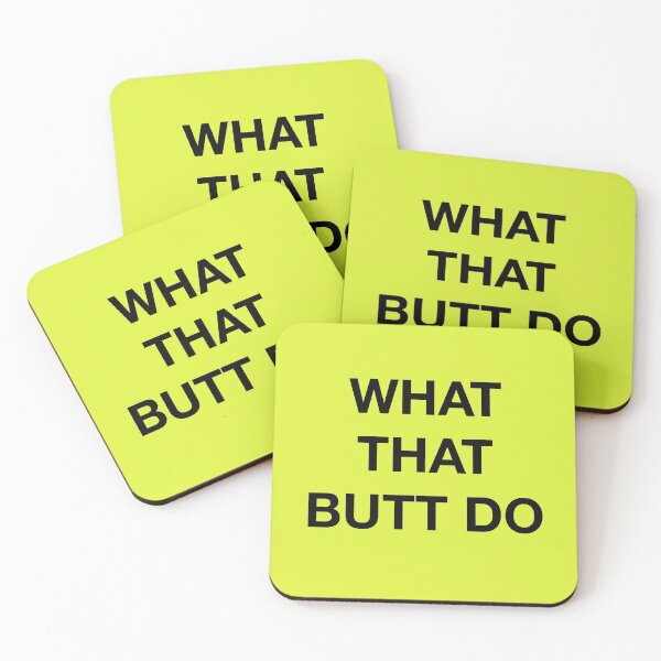 Item preview, WHAT THAT BUTT DO designed and sold by SprayandPray69.