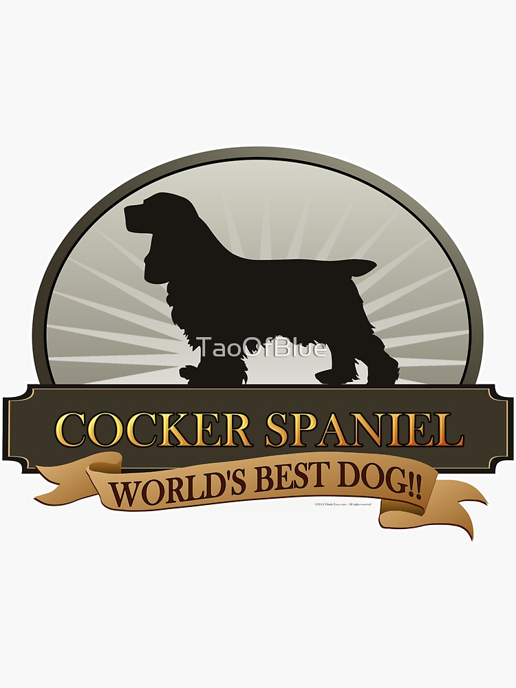 World's Best Dog - Cocker Spaniel by TaoOfBlue