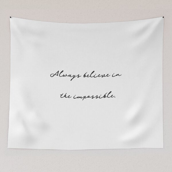 Item preview,  always believe in the impossible designed and sold by motivation4you.