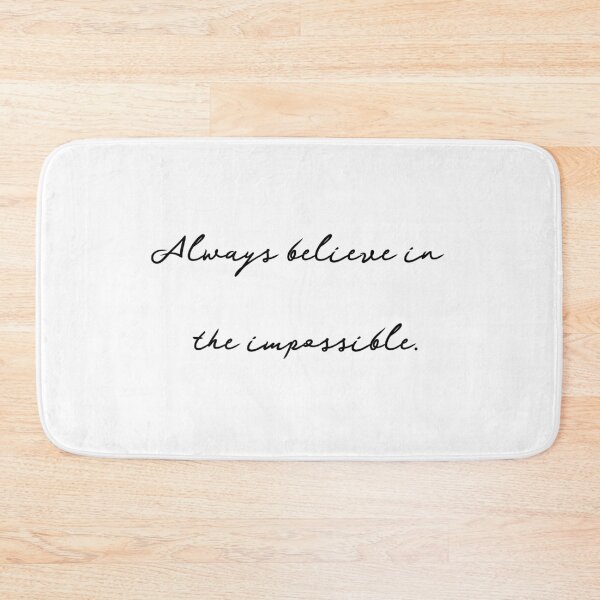 Item preview,  always believe in the impossible designed and sold by motivation4you.
