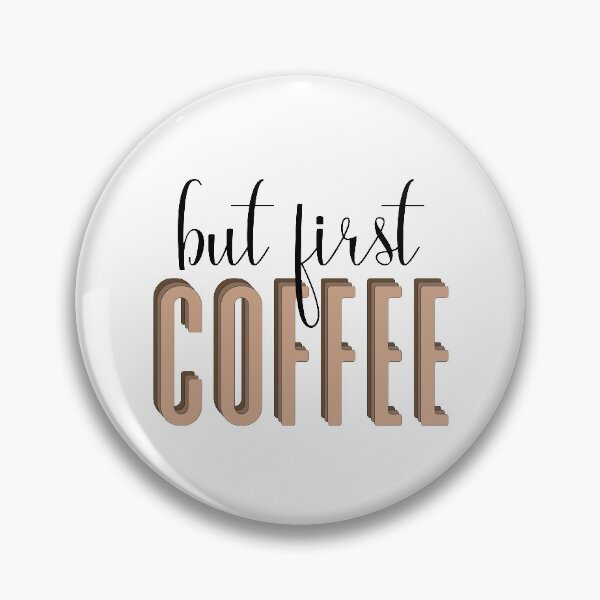 Item preview, But First Coffee designed and sold by ThingsShop.