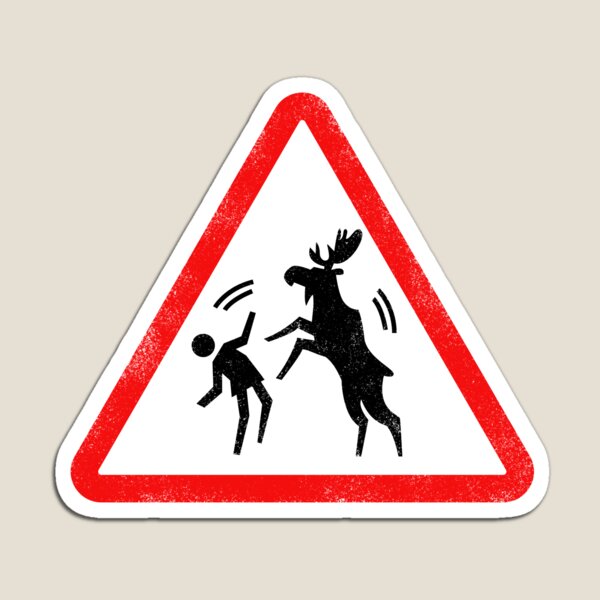 Beware of Angry Moose Magnet
