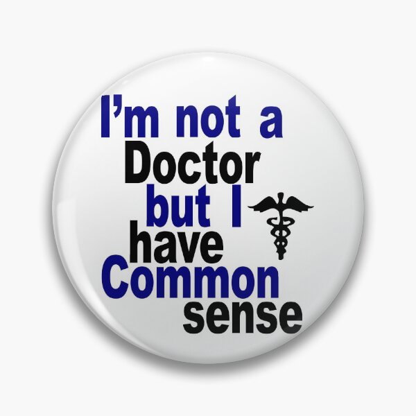 Item preview, I'm not a Doctor but I have Common Sense designed and sold by cfspider.