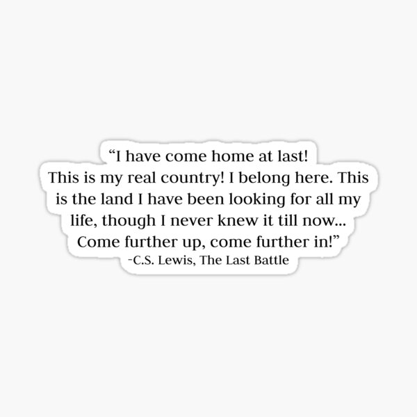 Item preview, Home At Last- CS Lewis designed and sold by Bailey Gagnon.
