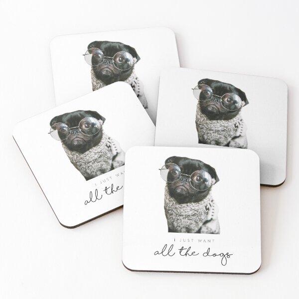Item preview, I JUST WANT ALL THE DOGS - DOGS QUOTES - FUNNY DOGS  designed and sold by Tropical Blood.